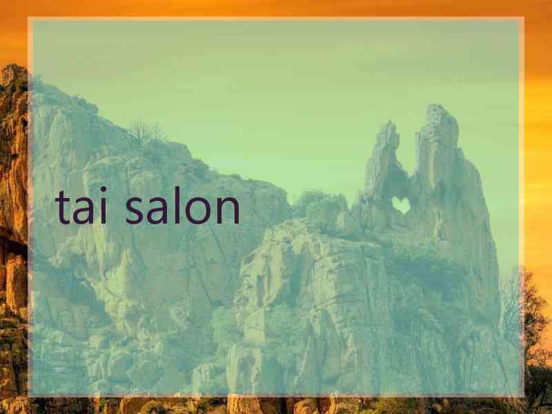 tai salon