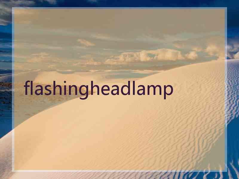 flashingheadlamp