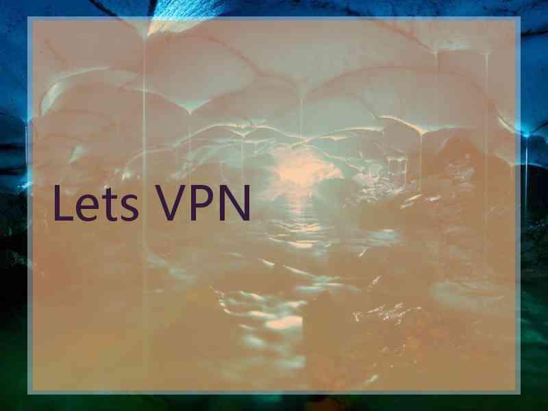 Lets VPN