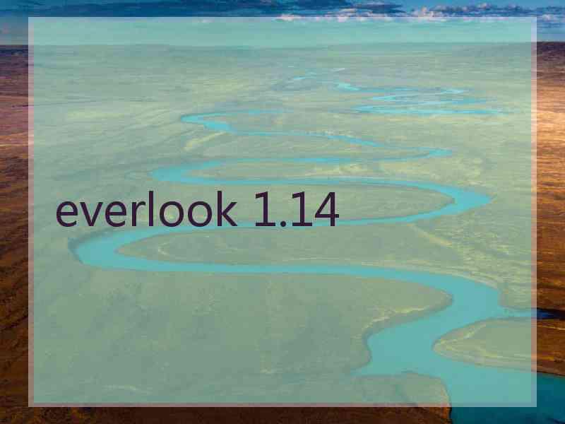 everlook 1.14