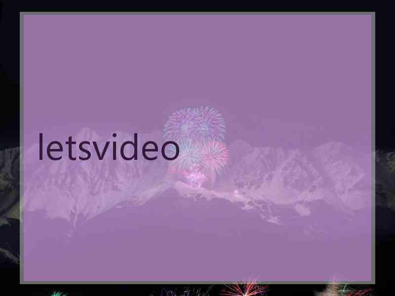 letsvideo