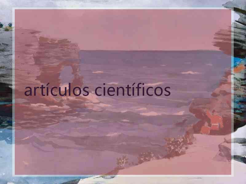 artículos científicos