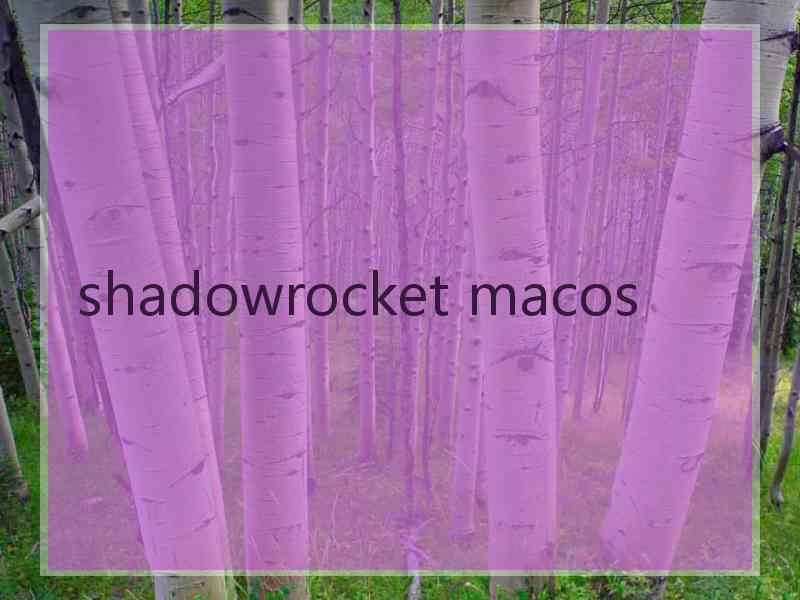 shadowrocket macos