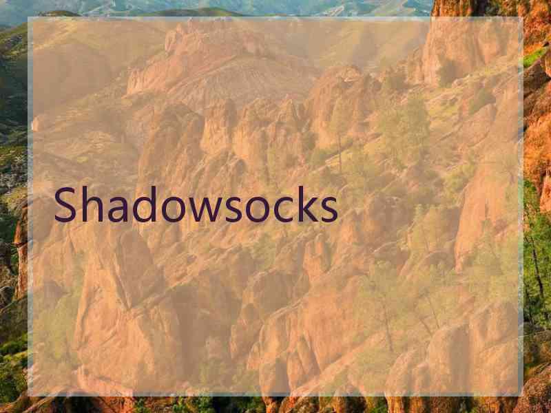 Shadowsocks