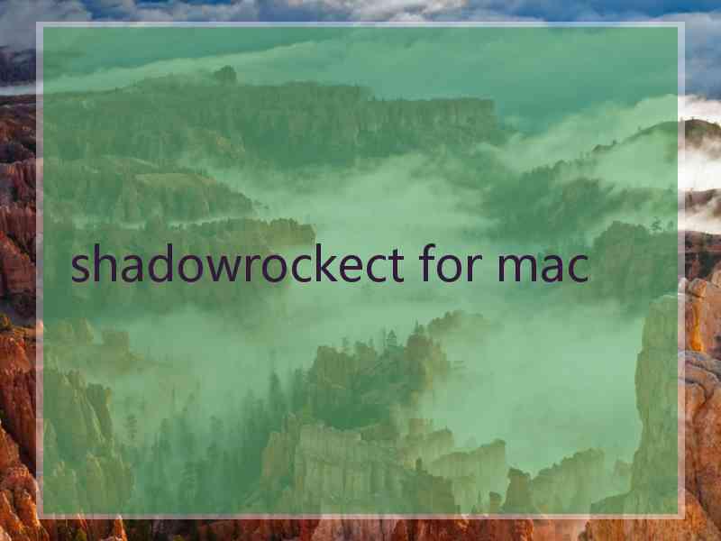 shadowrockect for mac